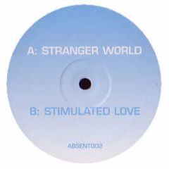 Push / Humate - Strange World / Love Stimulation (Remixes) - Absent 2
