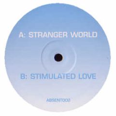 Push / Humate - Strange World / Love Stimulation (Remixes) - Absent 2