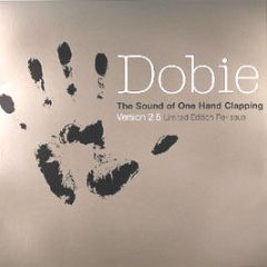 Dobie - The Sound Of One Hand Clapping Version 2.5 - BBE