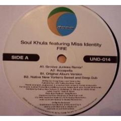 Soul Khula / Miss Identity - Fire - Undo
