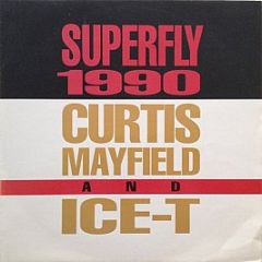 Ice T & Curtis Mayfield - Superfly 1990 - Capitol