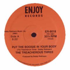 Treacherous Three - Put The Boogie In Your Body - Enjoy