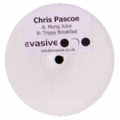 Chris Pascoe - Mong Juice - Evasive