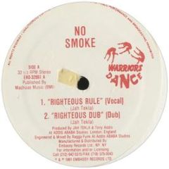 No Smoke - Righteous Rule - Warrior Dance