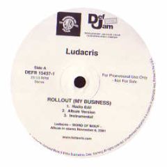Ludacris - Rollout (My Buisness) - Def Jam