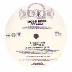 Mobb Deep - Get Away - Loud