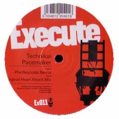 Technikal - Pacemaker - Execute
