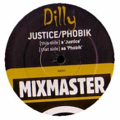 Dilly - Justice - Mixmaster