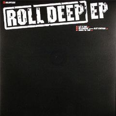 Roll Deep - Roll Deep EP - Relentless