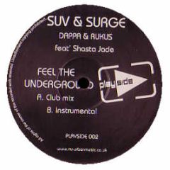 Suv, Surge & Audio Replay - Feel The Underground - Play Side