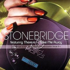 Stonebridge Ft Therese - Take Me Away - Hed Kandi