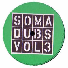 Slam - Soma Dubs Volume 3 - Soma