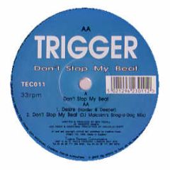 Trigger - Don't Stop My Beat - TEC
