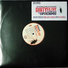 Superchumbo Ft Celeda - Dirtyfilthy (Remixes) - Twisted