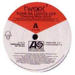 Tweet Feat. Missy Elliott - Turn Da Lights Off - Atlantic