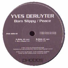 Yves Deruyter - Born Slippy - Phobos Records