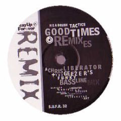 Headrush Tactics - Good Times (Remixes) - Stay Up Forever
