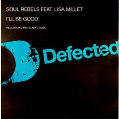 Soul Rebels Ft Lisa Millet - I'Ll Be Good - Defected