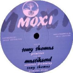Tony Thomas - Primitive - Moxi Records
