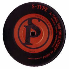 S Type - Soul For Your Stereo - Surface Pressure