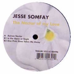 Jesse Somfay - The Nectar Of My Love - Traum