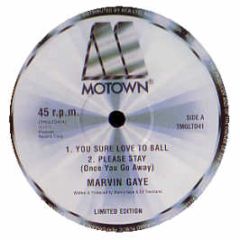 Marvin Gaye - You Sure Love To Ball - Motown