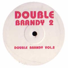 Unknown Artist - Double Brandy Volume 2 - Brandy 2