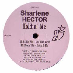 Sharlene Hector - Holdin' Me - Atlantic Jaxx