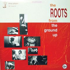 The Roots - From The Ground Up - Talkin Loud