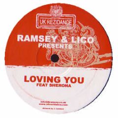 Ramsey & Lico Feat. Sherona - Loving You - Uk Rezidance