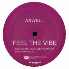 Axwell - Feel The Vibe - Executive
