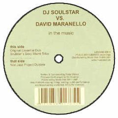 DJ Soulstar Vs David Maranello - In The Music - Le Mans