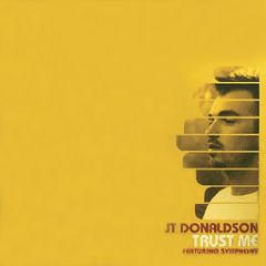 Jt Donaldson Ft Symphony - Trust Me - Om Records