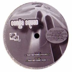 Conga Squad - Far Beyond - Holographic 