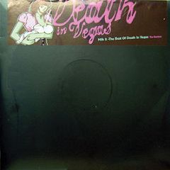 Death In Vegas - Milk It - The Best Of Death In Vegas (The Remixes) - Concrete