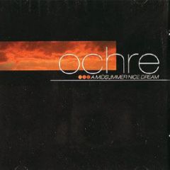 Ochre - A Midsummer Nice Dream - Toytronic
