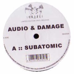 Audio & Damage - Subatomic - Invader