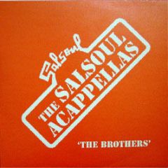 Salsoul Presents - Salsoul Acappellas (Part 2) (The Brothers) - Salsoul