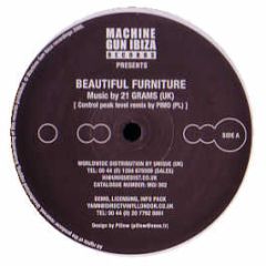 21 Grams / Pimo - Beautiful Furniture (Remix) / Supamusic - Machine Gun Ibiza