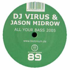 DJ Virus - All Your Bass 2005 - Blutonium