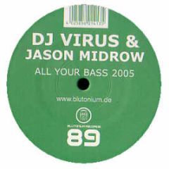 DJ Virus - All Your Bass 2005 - Blutonium