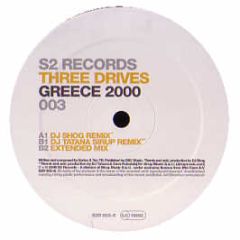 Three Drives (On A Vinyl) - Greece 2000 (2005 Mixes) - S2 Records 