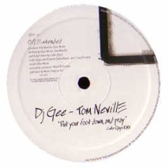 DJ Gee & Tom Neville - Put Your Foot Down & Pray - Cube 1