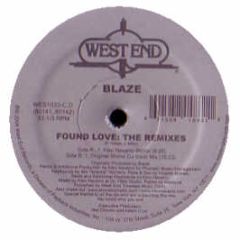 Blaze - Found Love (The Remixes) - West End