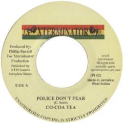 Cocoa Tea - Police Don't Fear - Xterminator