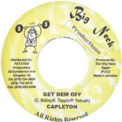 Capleton - Get Dem Off - Big Neck