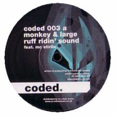 Monkey & Large - Ruff Ridin Sound - Coded