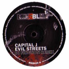 Capital J - Evil Streets (Friction Remix) - Mix & Blen'