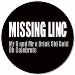 Missing Linc - Mr K And Mr A Drink Old Gold - Danma Records