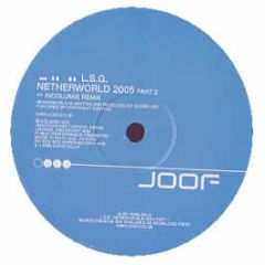 LSG - Netherworld (2005) (Disc 2) - Joof